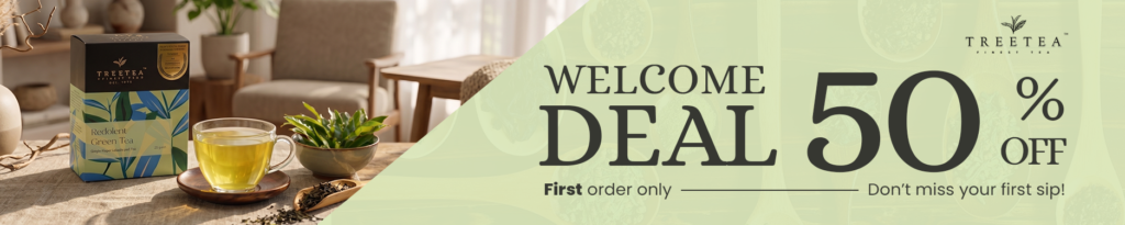Treete- Welcome Deal
